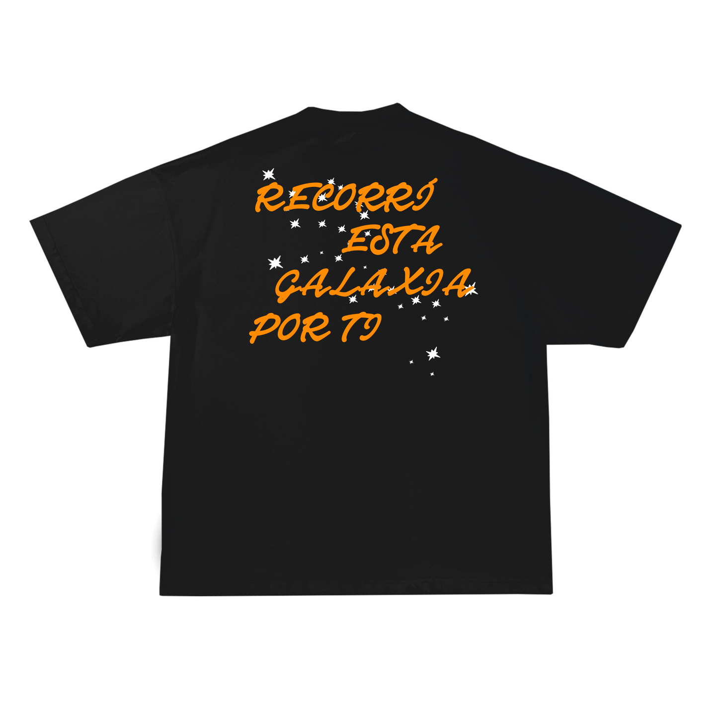 Recorrí esta galaxia por ti T-shirt